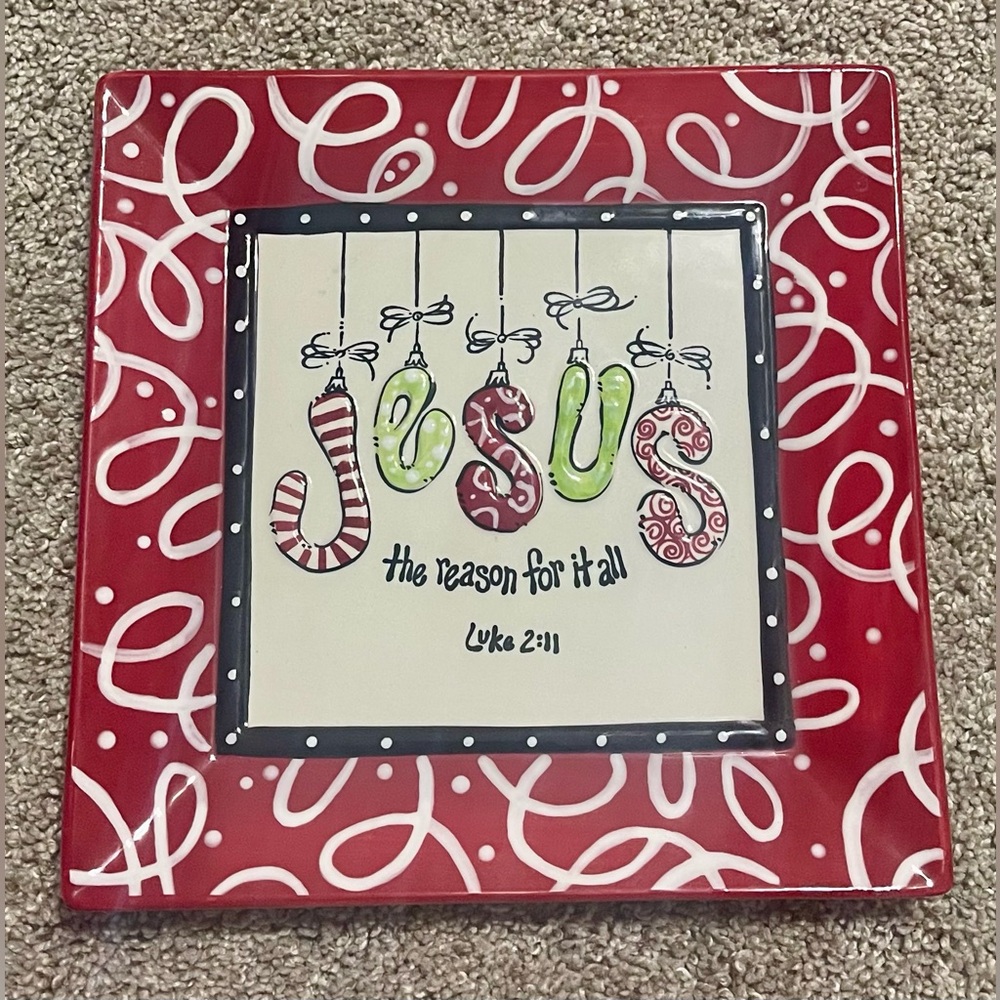 Burton + Burton decorative square plate He is the Reason Christmas Luke 2:11